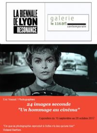 24 images secondes, « un hommage au cinéma ». Du 15 septembre au 28 octobre 2017 à Villefranche sur Saône. Rhone.  15H30